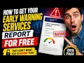 How to get your Early Warning Services report for free
