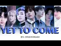Download Lagu BTS - Yet To Come (The Most Beautiful Moment )  || Lyrics - The Deep Meanings In English