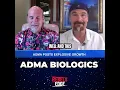 ADMA Biologics Stellar growth with a twist