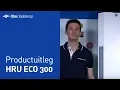 Download Lagu HRU ECO 300 WTW-ventilatie-unit - Productuitleg - Itho Daalderop