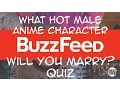 What Hot Male Anime Character Will You Marry QUIZZZZZ - BuzzFeed