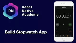 React Native Tutorial - Build a Complete Stopwatch App in 60 Minutes