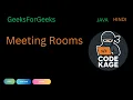 GFG Meeting Rooms Greedy Sorting Approach Java