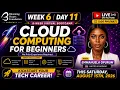 Week 6 Day 11 Cloud Computing for Beginners Live Bootcamp