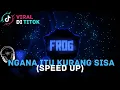 Download Lagu DJ NGANA ITU KURANG SISA VIRAL SPEED UP  REVERB TIK TOK MENGKANE