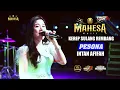 Download Lagu PESONA - INTAN AFIFAH - MAHESA MUSIC - KEREP SULANG REMBANG