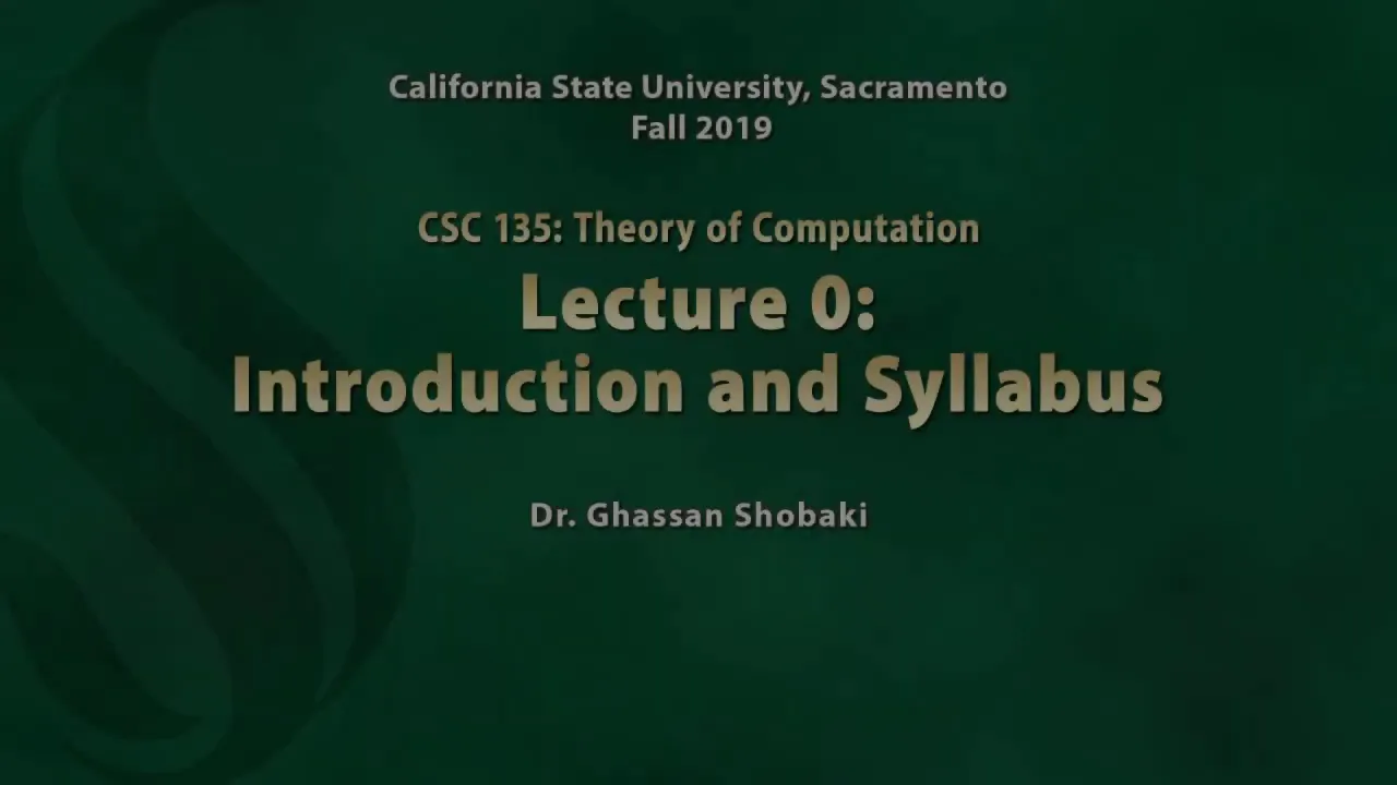 Theory of Computation Lecture 0: Introduction and Syllabus
