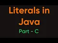 Literals in java part C core java part 6 java interview questions