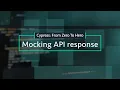 Cypress io How to mock API response