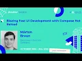 Blazing Fast UI Development with Compose Hot Reload - Marton Braun droidcon London 2025