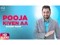 Download Lagu Pooja Kiven Aa ( Full Audio Song ) | Sharry Maan | Jatt and Juliet | Full Audio Song | Speed Records