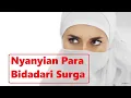 Download Lagu Syairan Santri - Gambaran Bidadari Surga, Kenikmatan Surga Firdaus