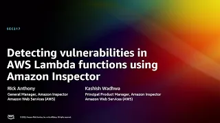 AWS re:Invent 2022 - Detect vulnerabilities in AWS Lambda functions using Amazon Inspector (SEC217)