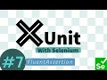Part 7 - FluentAssertion along with Selenium C and XUnit