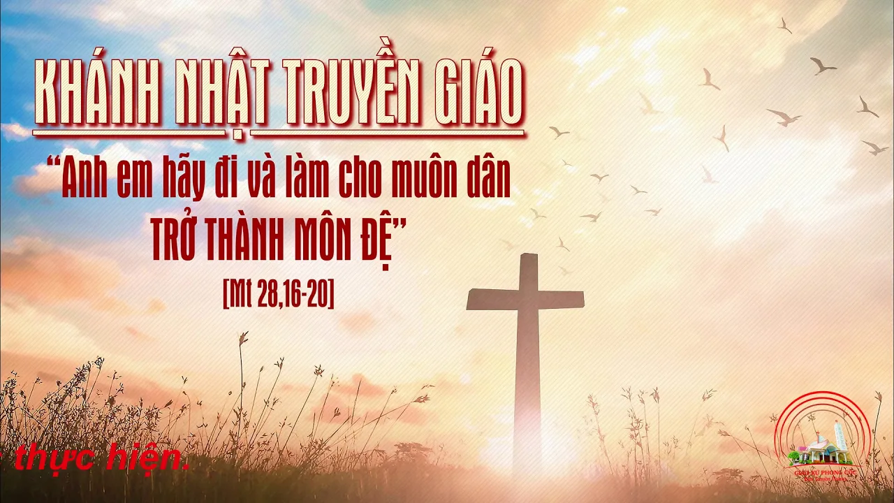 Outline Video Bài giảng Lễ Khánh Nhật Truyền Giáo của Cha Đaminh Lương Đức Toàn