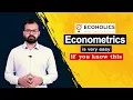 Econometrics is very easy if you know this How to study Econometrics Concepts of Econometrics