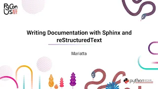 TUTORIAL Mariatta Writing Documentation with Sphinx and reStructuredText
