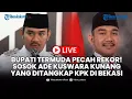 🔴LIVE: Bupati Termuda Bekasi Kena OTT! Sosok Ade Kuswara Kunang Ditangkap KPK dengan Harta Miliaran