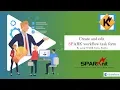 Create and Edit SPARK Workflow Task Form Using SPARK Forms Builder