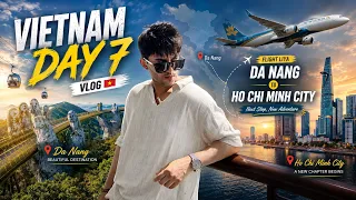 Vietnam Vlog Day 7 | Last Day in Da Nang! ✈️ Flying to Ho Chi Minh City