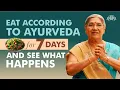 7-Day Ayurvedic Diet Plan Fix Your Digestion Skin Sleep Immunity Naturally Dr Hansaji