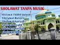 Download Lagu Kumpulan Sholawat Nabi tanpa musik #sholawat