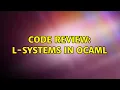 Code Review L-Systems in OCaml