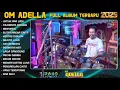 Download Lagu OM ADELLA TERBARU 2025 | DIFARINA INDRA - SHERLY KDI - TASYA ROSMALA - NURMA KDI - LUSYANA JELITA
