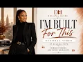 I m Built For This Delana Hope