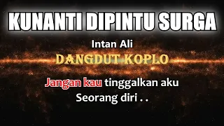 Download KUNANTI DIPINTU SURGA - Karaoke dangdut koplo (COVER) KORG Pa3X MP3