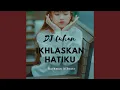 Download Lagu DJ TUHAN IKHLASKAN HATIKU