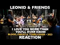Download Lagu Musicians REACT to Leonid \u0026 Friends: I Love You More Than You'll Ever Know (BS\u0026T cover 2023)