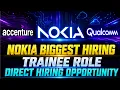 Nokia Biggest Hiring Accenture Qualcomm Off Campus Hiring Apply Now