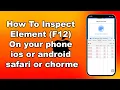 How To Inspect Element F12 On IOS or Android Using Safari or Chorme