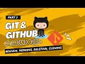 Part 2 Creating Branches Merging Deleting Cloning Git and GitHub Tutorial Series in Malayalam