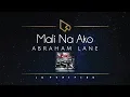 Download Lagu Abraham Lane | Mali Na Ako (Lyric Video) [My Sassy Girl OST]