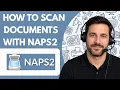 How to Scan Documents with NAPS2 Full Guide 2026