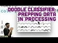 5 2 Doodle Classifier Prepping Data in Processing - Intelligence and Learning