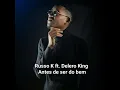 Antes de ser do bem (feat. Delero King)
