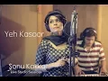 Download Lagu Yeh Kasoor Mera Hai | Sonu Kakkar - Jism 2 ( Live studio Session)