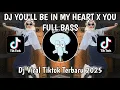Download Lagu DJ YOU'LL BE IN MY HEART BY DJ CANTIK FULL BASS VIRAL TIKTOK