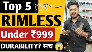 Top 5 Rimless Glasses Under 1000 Rimless vs Full Frame Durability Tips
