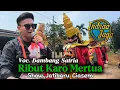 RIBUT KARO MERTUA VOC. BAMBANG SATRIA || INDRAA JAYA || SHOW JATIBARU CIASEM