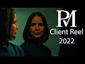 PMC Client Reel 2022