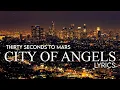 Download Lagu Thirty Seconds To Mars - City of Angels (Lyric Video)