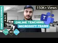 How to use Microsoft Teams - Complete Tutorial Online Teaching
