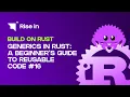 Generics in Rust A Beginner s Guide to Reusable Code Build on Rust