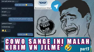 Download BOCIL DILARANG NONTON‼️ PRANK KANG S*NGE DI ANONYMOUS CHAT TELEGRAM🤣ENJOY‼️#part3 #chatprank MP3