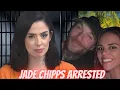 Jade Chipps ARRESTED for VIOLATING STALKING RESTRAINING ORDER