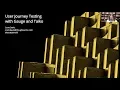Webinar User Journey Testing with Gauge and Taiko by Scott Davis